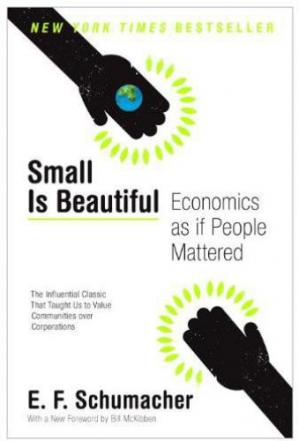 SmallIsBeautiful:EconomicsasifPeopleMattered